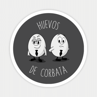 Huevos de corbata (spanish) Magnet